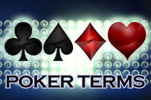 Poker terms you should know Poker terms you should know | Poker Strategy from bestonlinesportsbooks.com